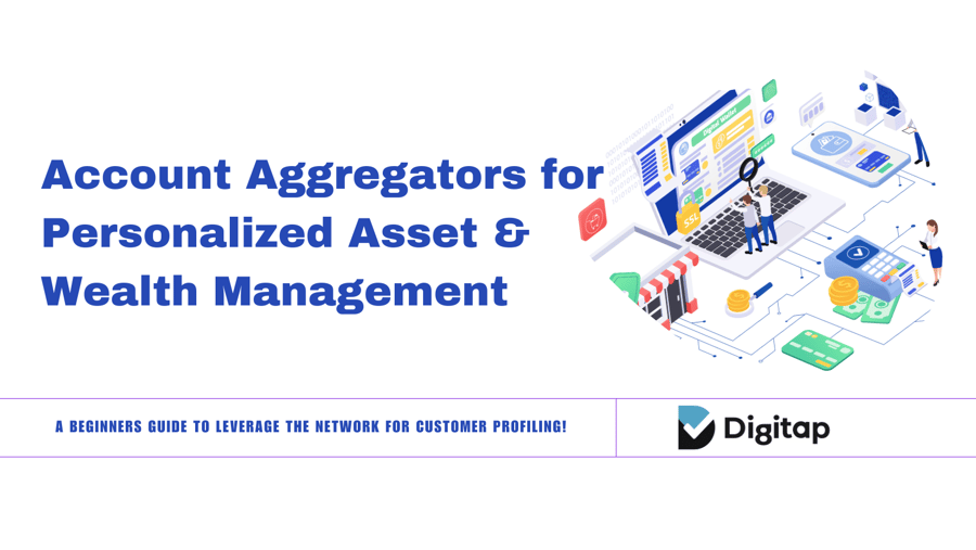 Account Aggregators for Personalized Asset & Wealth Management