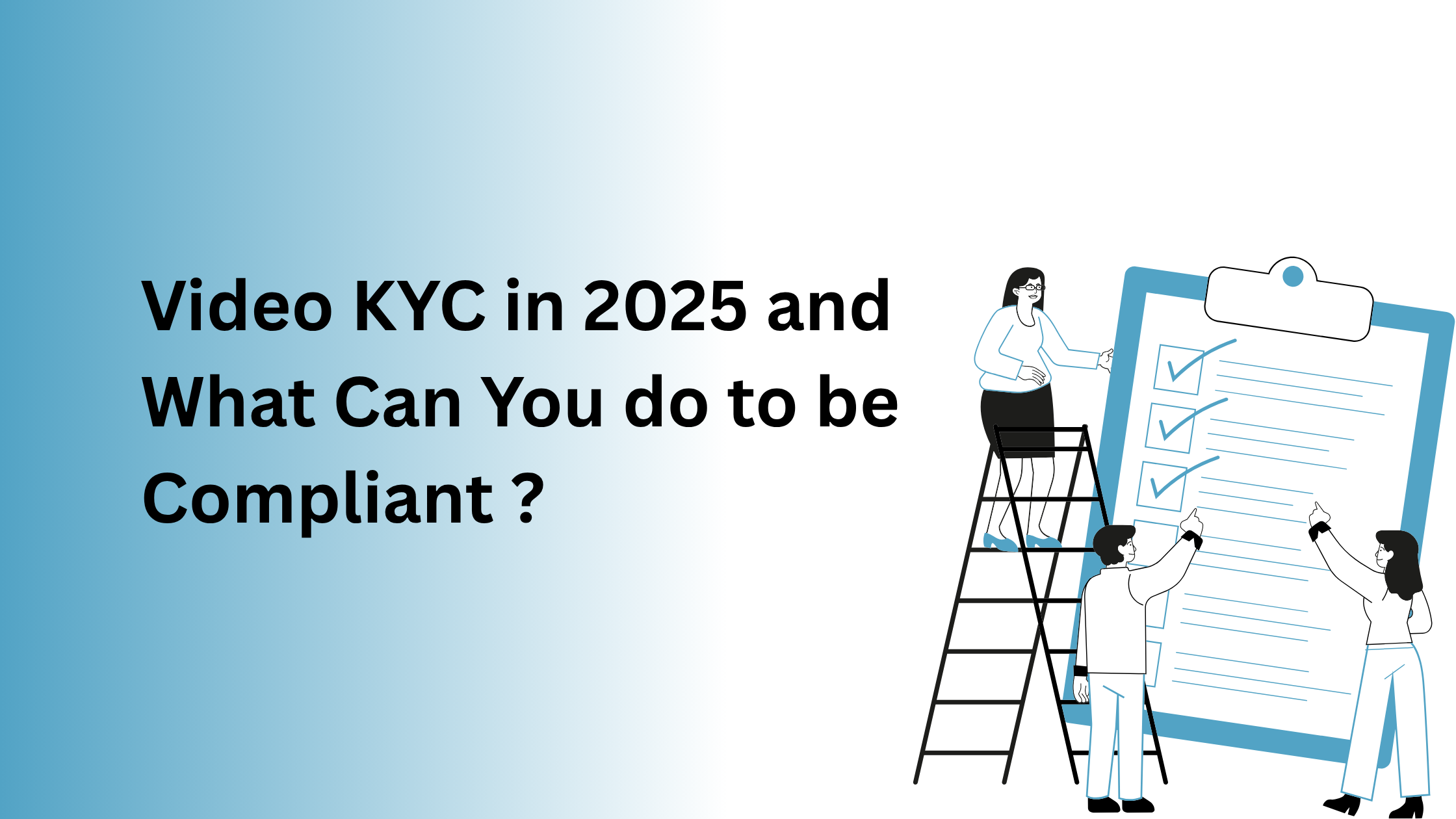 Video KYC in 2026 and What Can You do to be Compliant ?