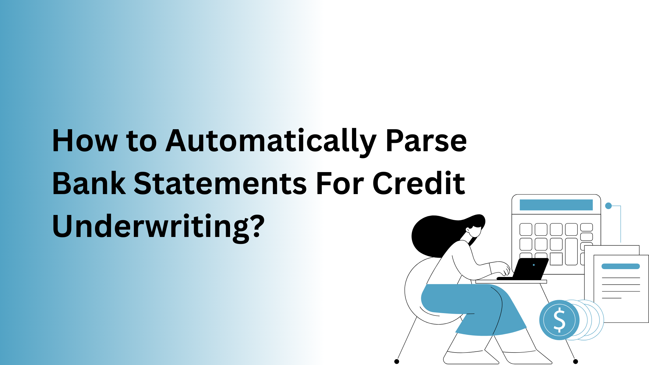 How to Parse Bank Statements For Credit Underwriting?