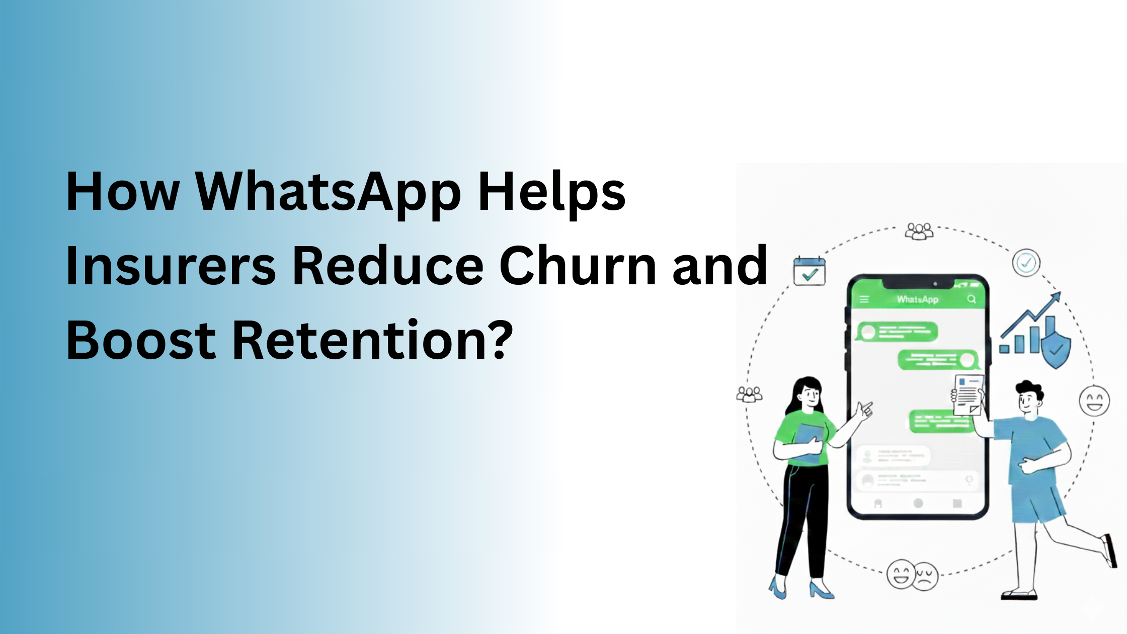 How WhatsApp Helps Insurers Reduce Churn and Boost Retention?