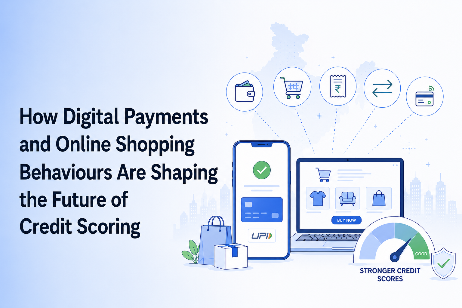 How Digital Payments and Online Shopping Behaviours Are Shaping the Future of Credit Scoring